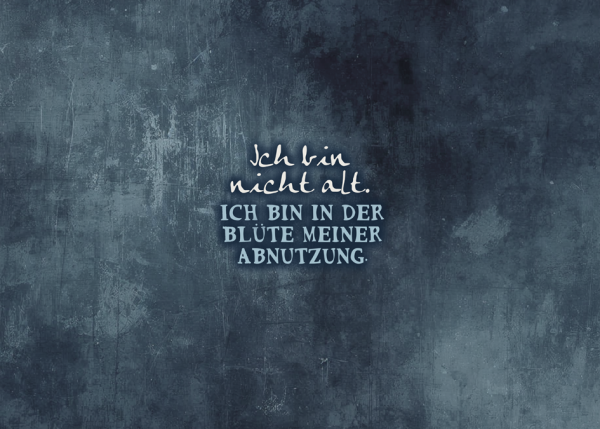 Ich bin nicht alt, ich bin de Blüte meiner Abnutzung. - Softshellpaneel Tasche